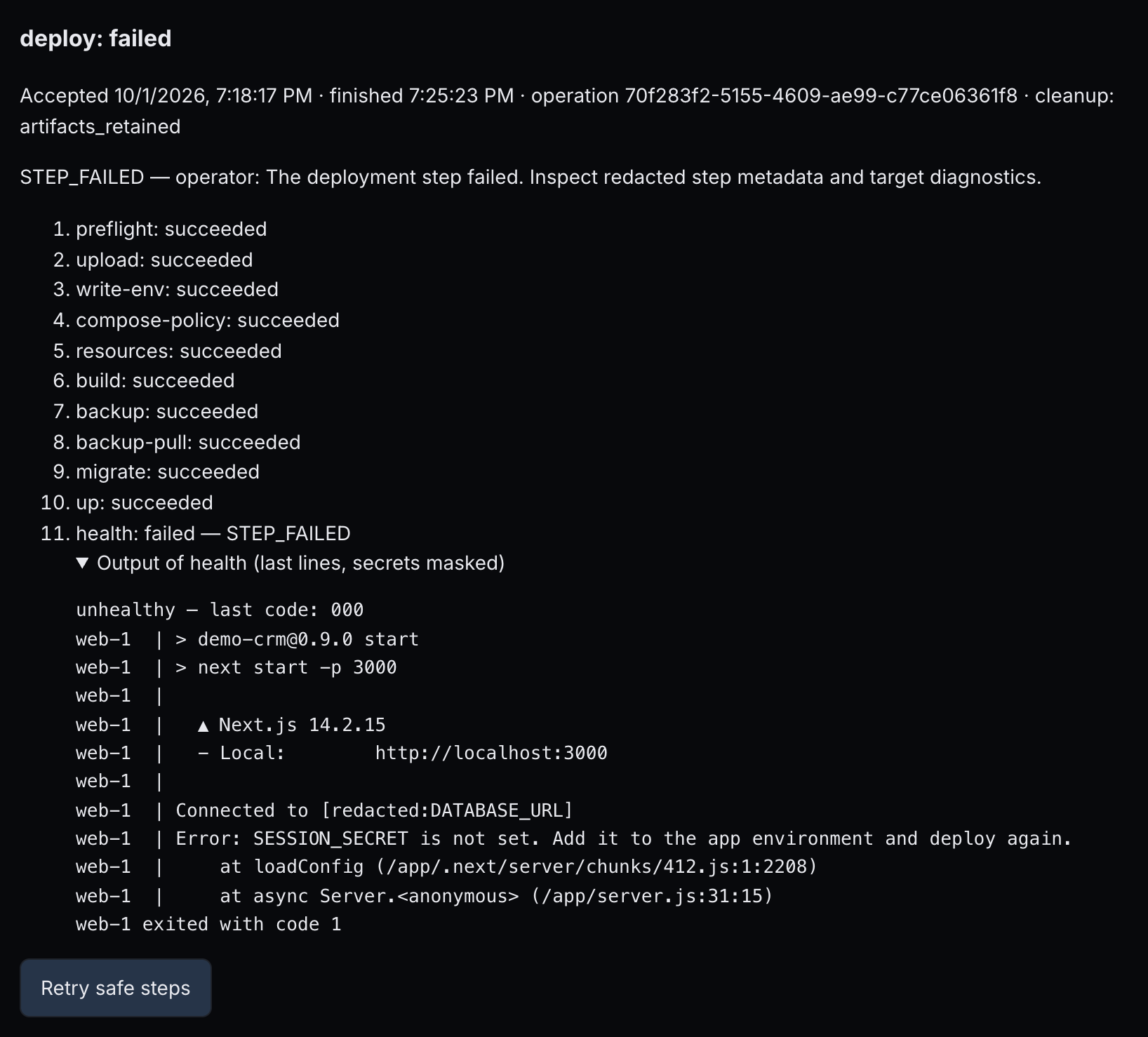A deploy that failed at the health step, its steps, the last lines of the health output, and Retry safe steps.